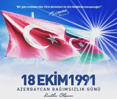Can Azerbaycannın 18 Ekim Bağımsızlık Günü kutlu olsun